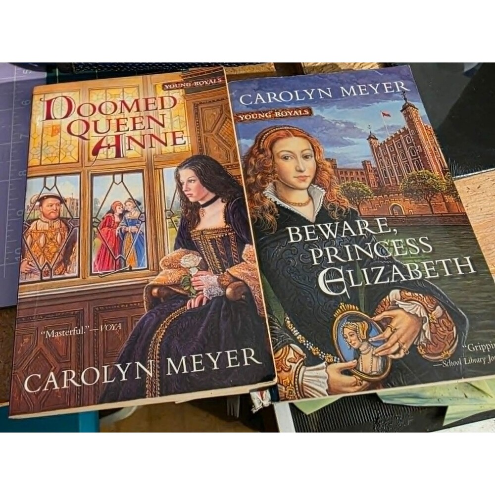 Beware, Princess Elizabeth & Doomed Queen Anne Carolyn Meyer lot